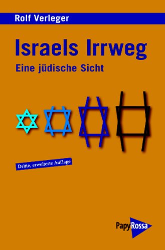  - Israels Irrweg: Eine jüdische Sicht