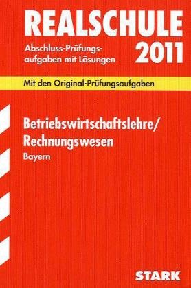 - Abschluss-Prüfungsaufgaben Realschule Bayern. Mit Lösungen: Abschlussprüfung Realschule Bayern BwR, 2005-2010: Abschluss-Prüfungsaufgaben 2005 - 2010: ... die den Stoff der 9. und 10. Klasse abdecken
