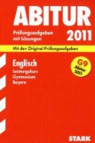  - Abitur-Prüfungsaufgaben Gymnasium Bayern. Mit Lösungen: Mathematik Grundkurs, 3. Prüfungsfach und Colloquium G9 Abitur 2011. Mit den ... 2004 - 2010 mit vollständigen Lösungen