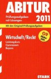  - Abitur-Prüfungsaufgaben Gymnasium Bayern. Mit Lösungen: Mathematik Grundkurs, 3. Prüfungsfach und Colloquium G9 Abitur 2011. Mit den ... 2004 - 2010 mit vollständigen Lösungen