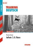  - Training Deutsch Unterstufe: Grammatik und Stil 5. / 6. Klasse. Für G8. Aufgaben und Lösungen. Training Grundwissen Deutsch. Auflagen für Bayern und Baden-Württemberg