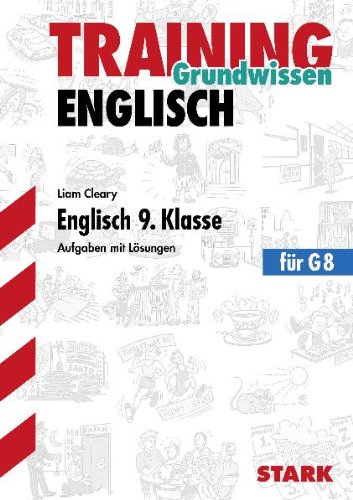 - Training Englisch Mittelstufe: Training Gymnasium Englisch 9. Klasse (für G8): Aufgaben mit Lösungen