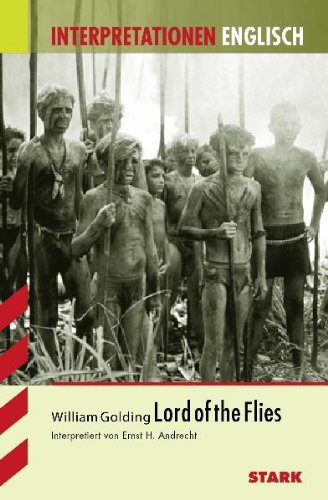 - Interpretationshilfe Englisch. William Golding. Lord of the Flies