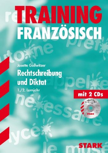 - Rechtschreibung und Diktat 1. / 2. Lernjahr. mit 2 Audio-CDs. Training Französisch
