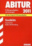 - Abitur-Prüfungsaufgaben Gymnasium Baden-Württemberg. Mit Lösungen: Deutsch 2011. Mit den Original-Prüfungsaufgaben. Jahrgänge 2007-2010. ... 2007 - 2010 mit Lösungen