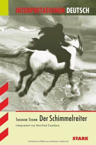 - Der Schimmelreiter. Interpretationshilfe Deutsch.