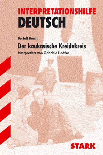 - Interpretationshilfe Deutsch / Der kaukasische Kreidekreis