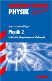  - Kompakt-Wissen Gymnasium: Physik 1. Mechanik · Wärmelehre · Relativitätstheorie. Kompakt-Wissen Physik