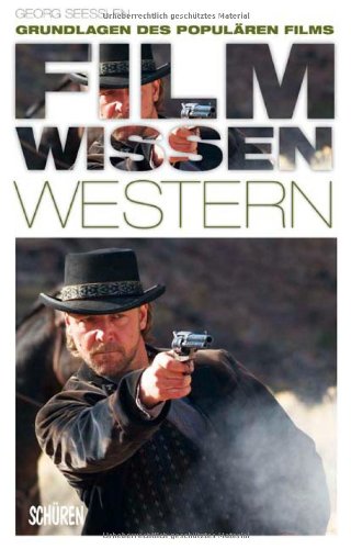 - Filmwissen: Western: Grundlagen des populären Films