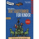  - Berlin - Zeit für das Beste: Highlights, Geheimtipps, Wohlfühladressen
