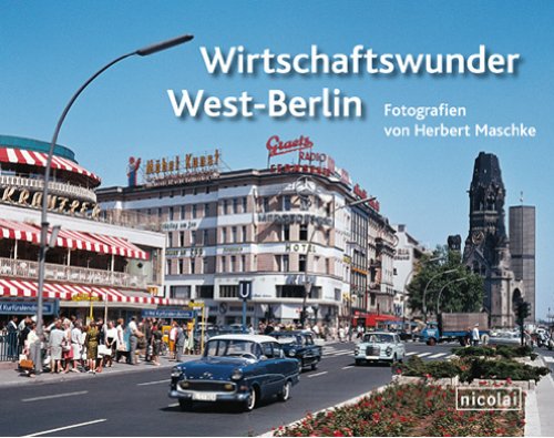  - Wirtschaftswunder West-Berlin