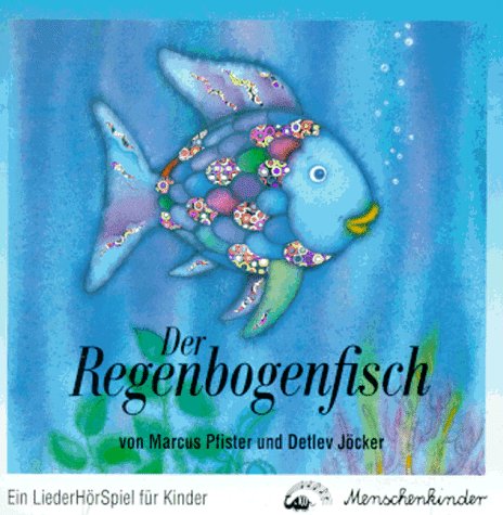 - Der Regenbogenfisch - ein Liederhörspiel. Das Mitmachbuch: Der Regenbogenfisch. CD: Ein LiederHörSpiel für Kinder ab 3 Jahren