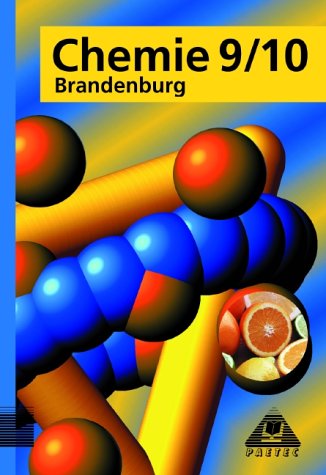 Schmidt, Gerd-Dietrich / Weser, Adria - Chemie, Ausgabe Brandenburg, Lehrbuch für die Klasse 9/10