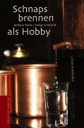 - Schnapsbrennen als Hobby