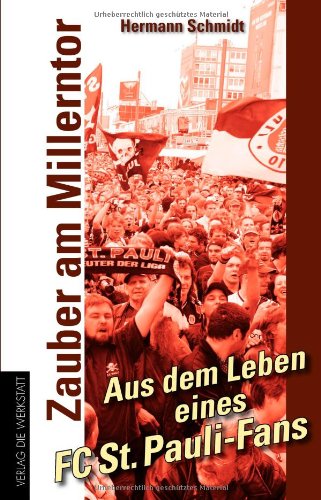  - Zauber am Millerntor - Aus dem Leben eines FC St. Pauli-Fans