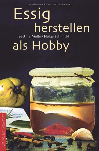 - Essig herstellen als Hobby