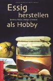 - Ätherische Öle selbst herstellen