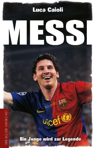 - Messi: Ein Junge wird zur Legende