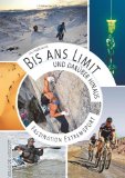  - Aus eigenem Antrieb: Erfahrungen eines erfolgreichen Extremsportlers