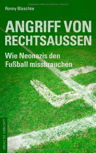  - Angriff von Rechtsaußen: Wie Neonazis den Fußball missbrauchen