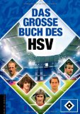  - Alles HSV!: 50 Jahre in der Bundesliga - Anekdoten und Fakten