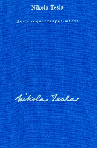 - Seine Werke, 6 Bde., Bd.1, Hochfrequenzexperimente
