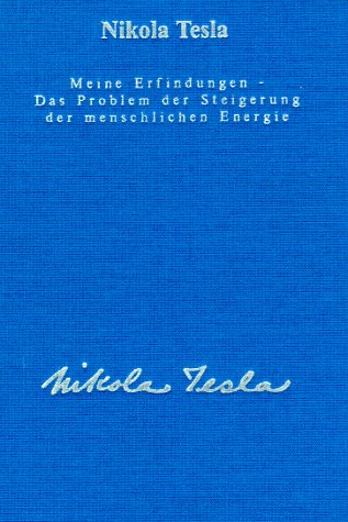 - Gesamtausgabe: Seine Werke, 6 Bde., Bd.2, Meine Erfindungen, Das Problem der Steigerung der menschlichen Energie: Die Autobiographie mit einem Artikel über die diversen Energieerzeugungsmethoden