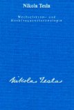 - Gesamtausgabe: Seine Werke, 6 Bde., Bd.2, Meine Erfindungen, Das Problem der Steigerung der menschlichen Energie: Die Autobiographie mit einem Artikel über die diversen Energieerzeugungsmethoden