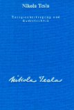 - Gesamtausgabe: Seine Werke, 6 Bde., Bd.2, Meine Erfindungen, Das Problem der Steigerung der menschlichen Energie: Die Autobiographie mit einem Artikel über die diversen Energieerzeugungsmethoden