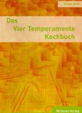  - Getreideküche im Rhythmus der Wochentage: Ernährung im Hinblick auf das physisch-seelisch-geistige Wesen des Menschen