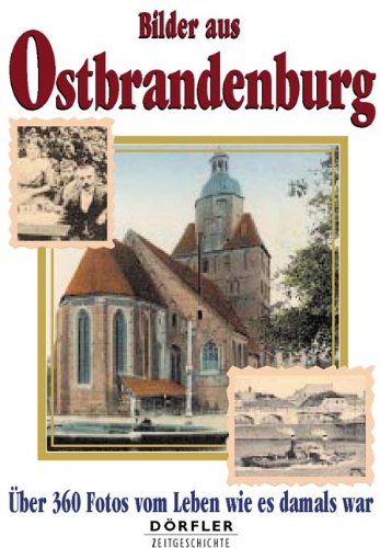  - Bilder aus Ostbrandenburg: Über 300 Fotos vom Leben wie es damals war