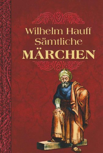 Hauff, Wilhelm - Sämtliche Märchen