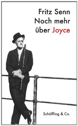 - Noch mehr über Joyce: Streiflichter