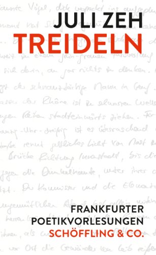 - Treideln: Frankfurter Poetikvorlesungen