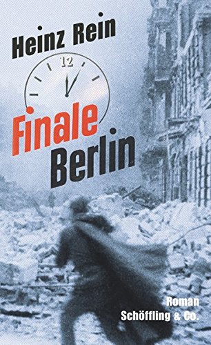 Rein, Heinz - Finale Berlin