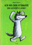  - »Ich bin der Stärkste im ganzen Land« von Mario Ramos: Ideen und Materialien zum Einsatz des Bilderbuchs in Kindergarten und Grundschule. Mit ... (Beltz Praxis / Lesen - Verstehen - Lernen)