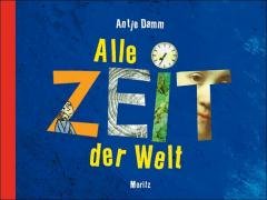 - Alle Zeit der Welt: Anlässe um miteinander über Zeit zu sprechen