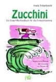  - Zucchini