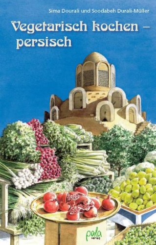  - Vegetarisch kochen - persisch
