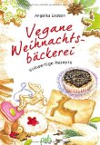  - Cucina vegana: Vegan genießen auf italienische Art