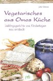  - Querbeet: Vegetarisch kochen rund ums Gartenjahr