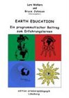 Wohlers, Lars / Johnson, Bruce (Hg.) - Earth Education: Ein programmatischer Beitrag zum Erfahrungslernen