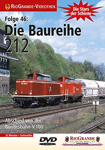  - Stars der Schiene 46: Die Baureihe 212 - Abschied von der Bundesbahn V 100