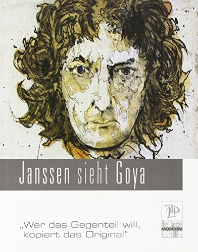 -- - Janssen sieht Goya: Wer das Gegenteil will, kopiert das Original 