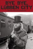 Sampler - Bye Bye, Lübben City - Der Soundtrack zum Buch