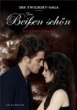 - Bella und Edward: Die Welt von Bella und Edward: Das Biss-Handbuch