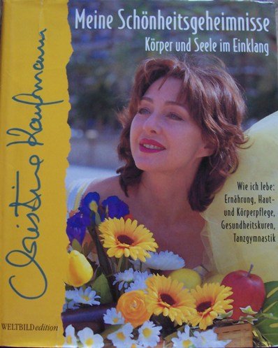- Meine Schönheitsgeheimnisse - Körper und Seele im Einklang