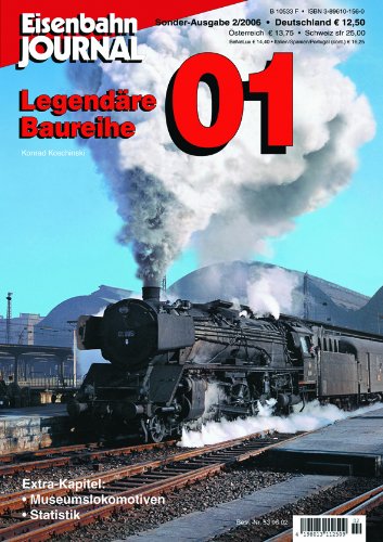 - Legendäre BR 01 - Eisenbahn Journal Sonder-Ausgabe 2-2006