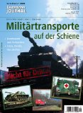  - Militärtransporte auf der Schiene - Band 2 - Bundeswehr und Verbündete - Fotos, Details, Vorschriften - Eisenbahn Journal Exklusiv 1-2009