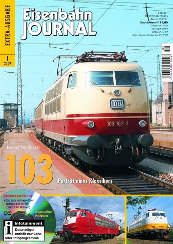 - 103 - Porträt eines Klassikers - mit Video-DVD - Eisenbahn Journal Extra 1-2009